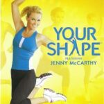 Your Shape Featuring Jenny McCarthy